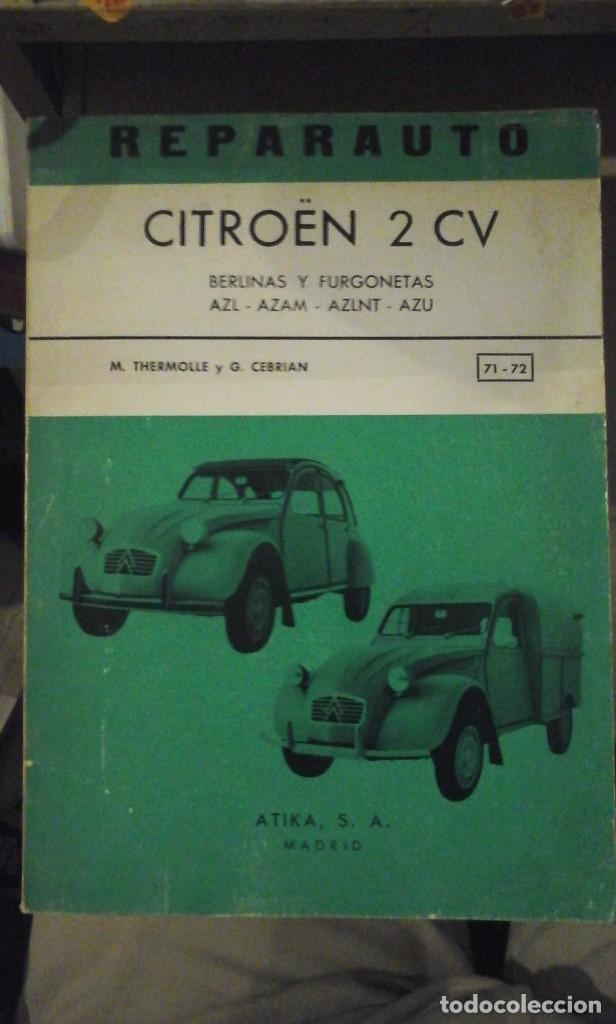 Coches y Motocicletas: CITROEN 2 CV. Berlinas y Furgonetas. Manual de reparaci&oacute;n (Madrid, 1971)
