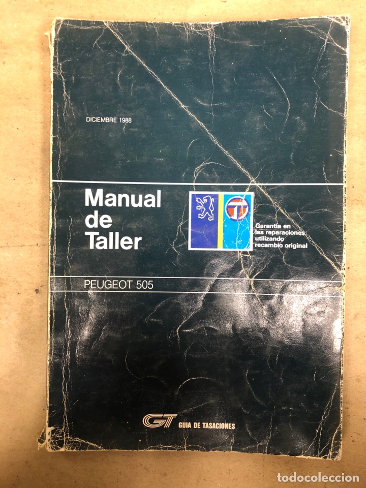 Coches y Motocicletas: PEUGEOT 505. MANUAL DE TALLER. GU&Iacute;A DE TASACIONES DICIEMBRE 1988.