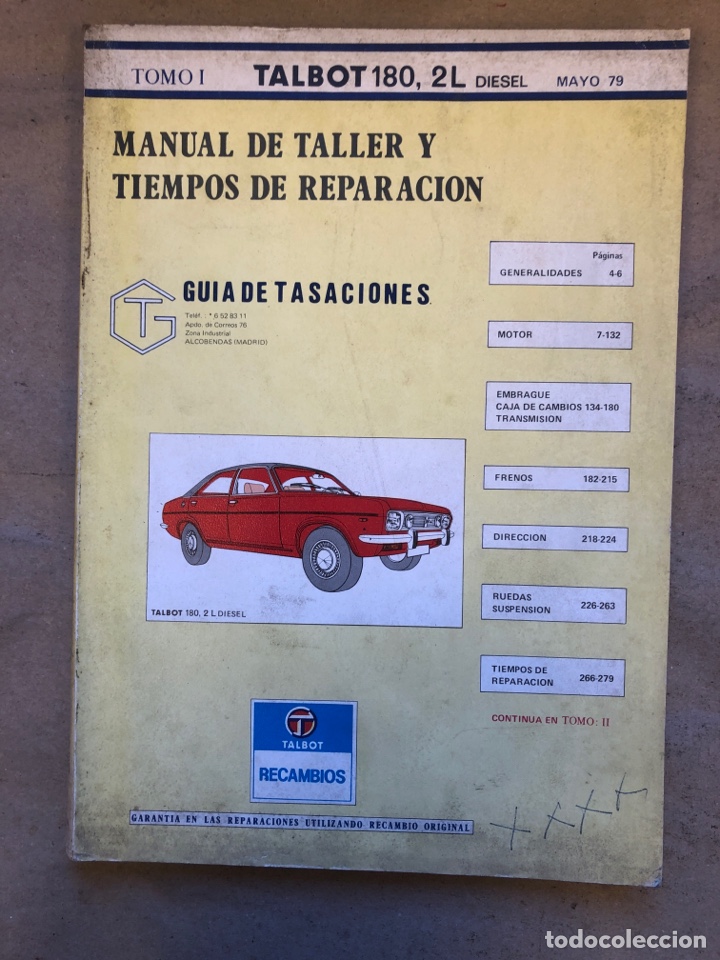 Coches y motocicletas: TALBOT 180, 2L DI&Eacute;SEL. MANUAL DE TALLER Y TIEMPOS DE REPARACI&Oacute;N. GU&Iacute;A DE TASACIONES MAYO 1979.