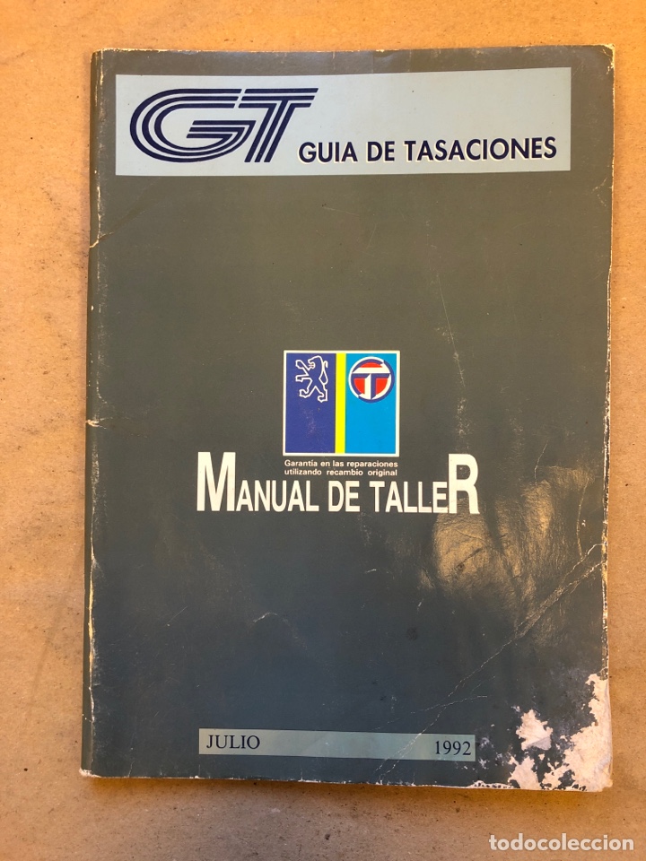 Coches y Motocicletas: PEUGEOT TALBOT, RECAMBIO ORIGINAL. MANUAL DE TALLER, GU&Iacute;A DE TASACIONES JULIO 1991.