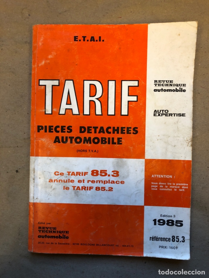 Automobili e Motociclette: TARIF (PIECES DETACHEES AUTOMOBILE). EDICI&Oacute;N DE 1985.