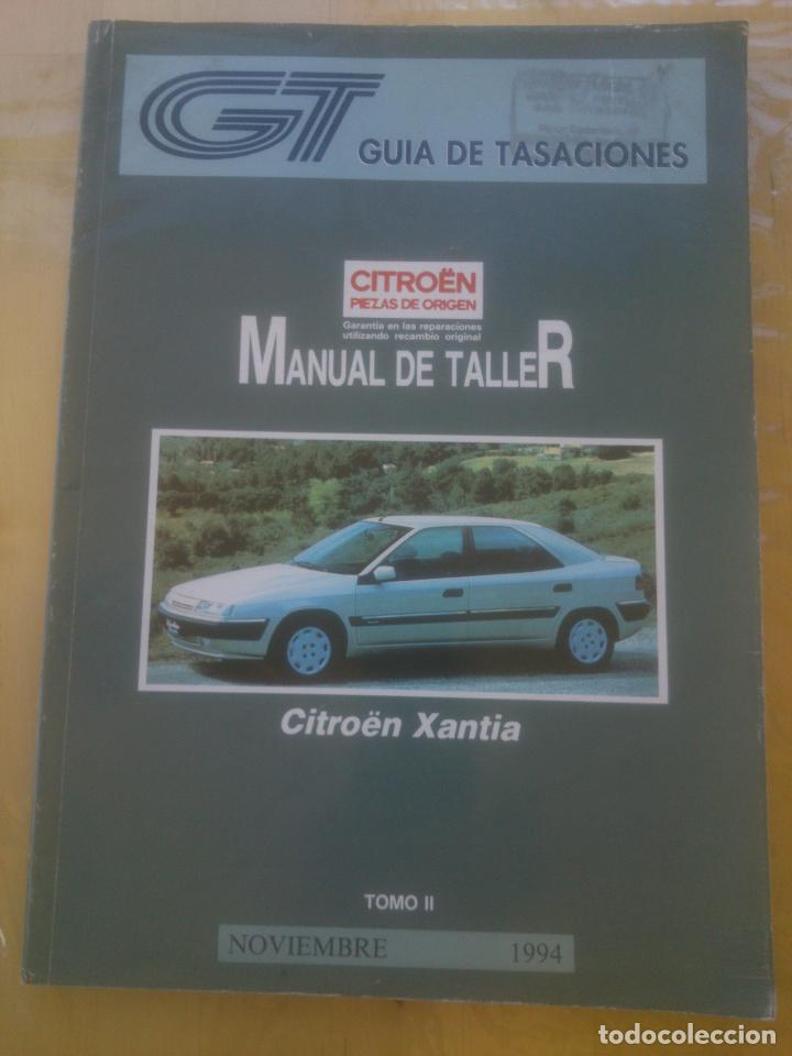 Coches y Motocicletas: Guia de tasaciones-manual de taller-Citroen Xantia.Tomo II.Noviembre 1994.