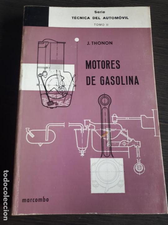 Automobili e Motociclette: Libro Motores de gasolina de la serie t&eacute;cnica del autom&oacute;vil