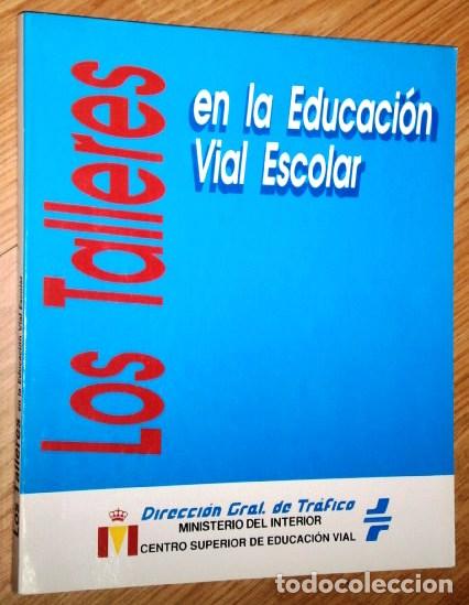 Carros e motociclos: Los Talleres en la Educaci&oacute;n Vial Escolar por la Direcci&oacute;n General de Tr&aacute;fico en Salamanca 1992