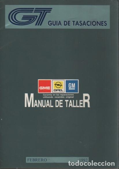 Coches y motocicletas: Cat&aacute;logo guia Tasaciones manual taller 1992 - GME OPEL GM RECAMBIOS Y ACCESORIOS 1992