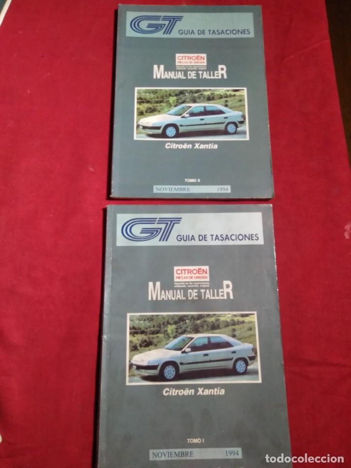Coches y Motocicletas: GUIA DE TASACIONES MANUAL DE TALLER CITROEN XANTIA TOMO I Y II NOVIEMBRE 1994
