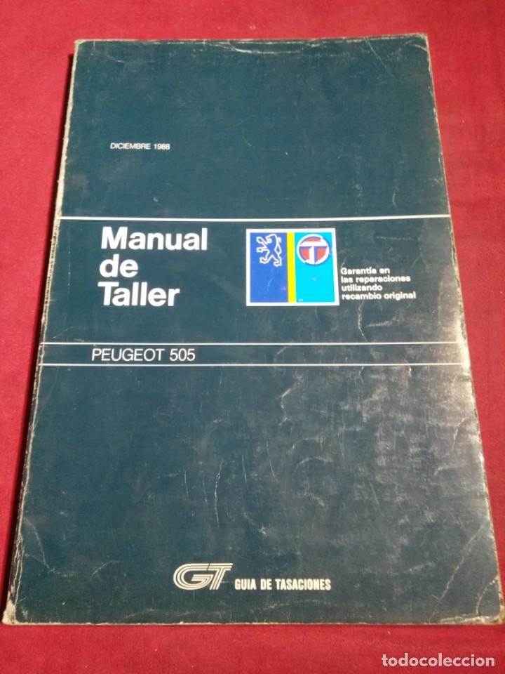 Coches y Motocicletas: GUIA TASACIONES MANUAL DE TALLER COCHE PEUGEOT 505 DICIEMBRE 1988