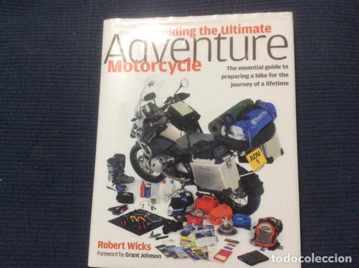 Autos und Motorr&auml;der: Building the Ultimate Adventure Motorcycle: Guide to Preparing a Bike for the Journey wicks