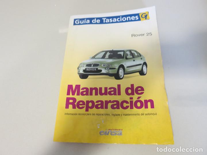 Coches y motocicletas: MANUAL DE REPARACI&Oacute;N ROVER 25 - GUIA DE TASACIONES