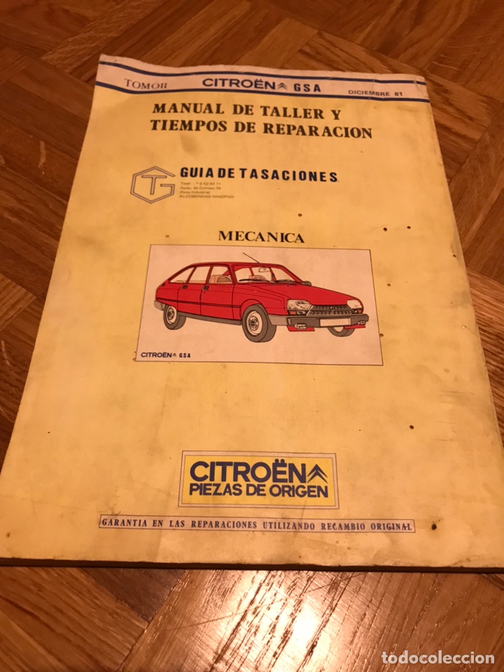 Coches y Motocicletas: Tomo dos del manual de taller de tiempos De reparaci&oacute;n Citr&ouml;en GSA diciembre 81