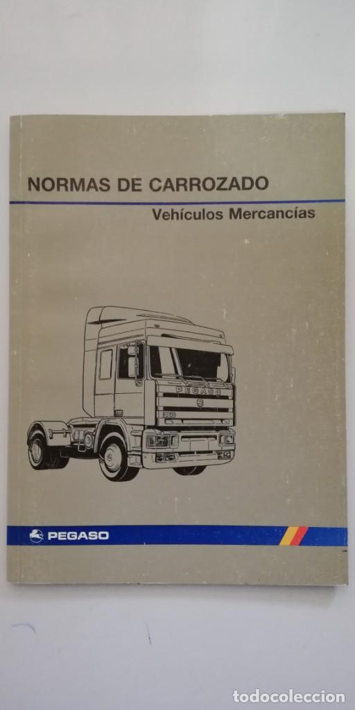Coches y motocicletas: PEGASO NORMAS DE CARROZADO VEHICULOS MERCANCIAS TAPA COLOR GRIS (ZCETA)