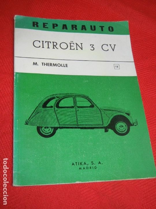 Coches y Motocicletas: CITROEN 3 CV - REPARAUTO, DE M.THERMOLLE - 1967