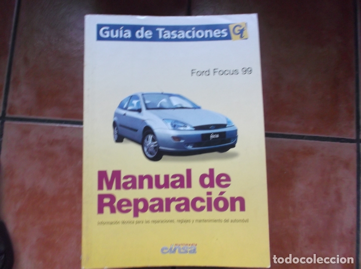 Carros e motociclos: guia de tasaciones gt,ford focus 99, manual de reparacion