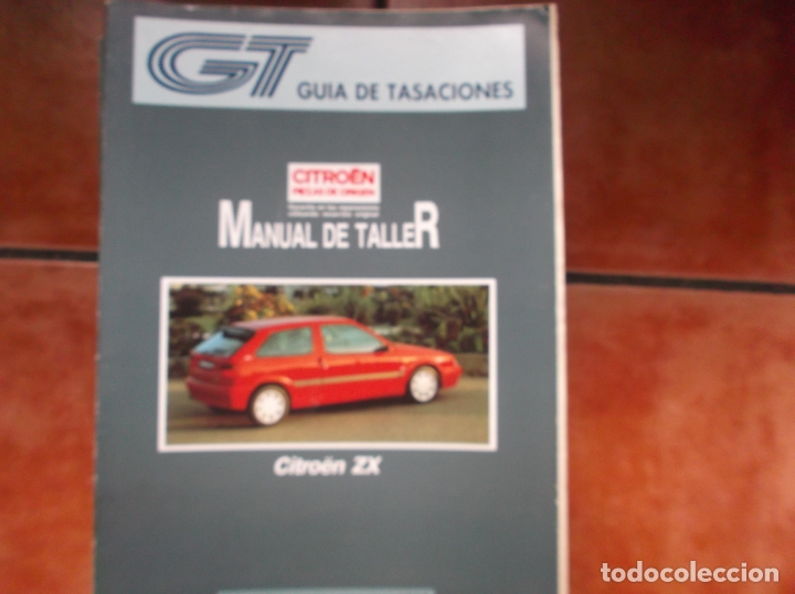 Coches y Motocicletas: guia de tasaciones gt, manual de taller , citroen zx,1993