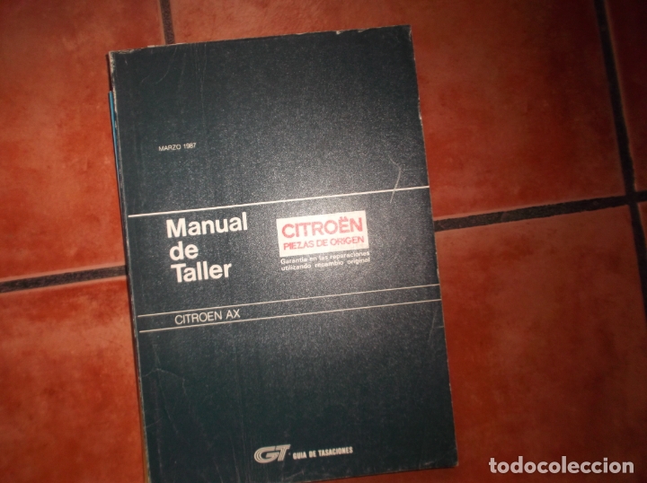 Coches y Motocicletas: guia de tasaciones gt, manual de taller , citroen ax,1987