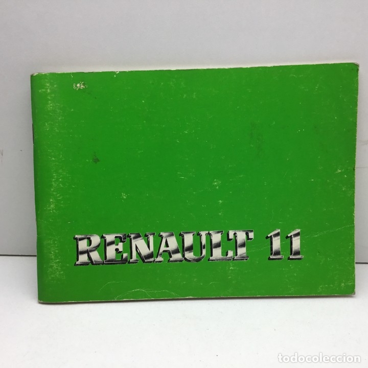 Coches y Motocicletas: ANTIGUO MANUAL DE USO RENAULT 11 - 1987 - LIBRO MECANICA DE EMPLEO Y ENTRETENIMIENTO Y CONSERVACION