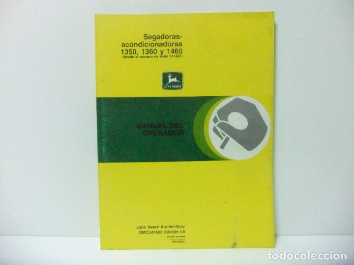 Automobili e Motociclette: SEGADORAS ACONDICIONADORAS 1350 1360 1460 JOHN DEERE MANUAL DEL OPERADOR SEGADORA TRACTOR AGR&Iacute;COLA