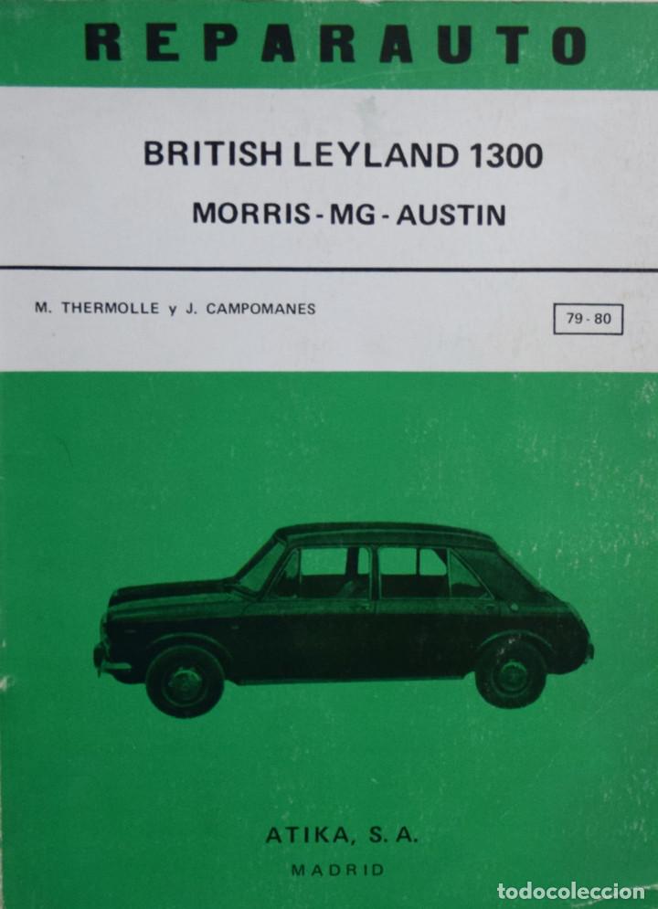 Voitures et Motocyclettes: MANUAL DE REPARACI&Oacute;N DEL BRITISH LEYLAND 1300. MORRIS-MEG-AUSTIN - J. CAMPOMANES