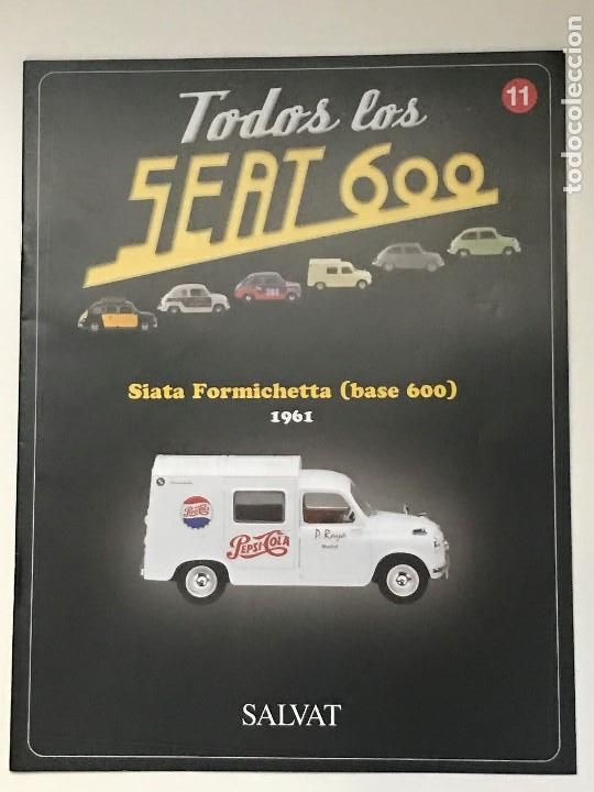 Coches y motocicletas: FASCICULO TODOS LOS SEAT 600 N&ordm; 11- SIATA FOMICHETTA BASE 600 1961 - SALVAT - 2003 - PEPSI