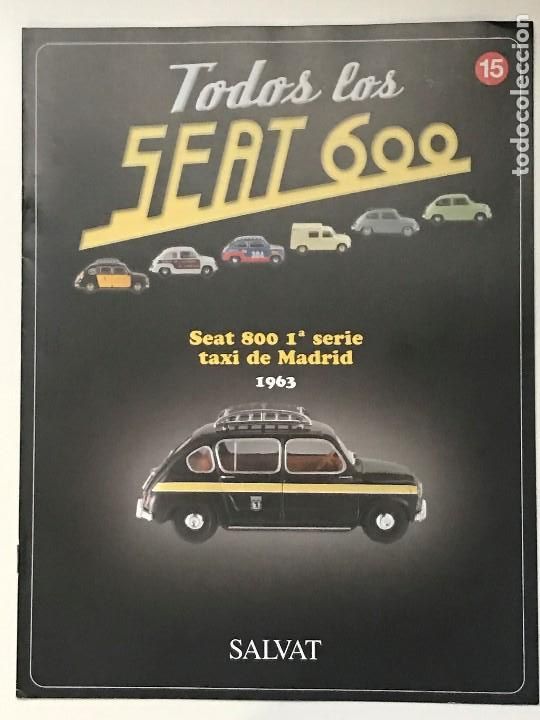 Coches y motocicletas: FASCICULO TODOS LOS SEAT 600 N&ordm; 15 - SEAT 800 1&ordf; SERIE TAXI MADRID - SALVAT - 2003
