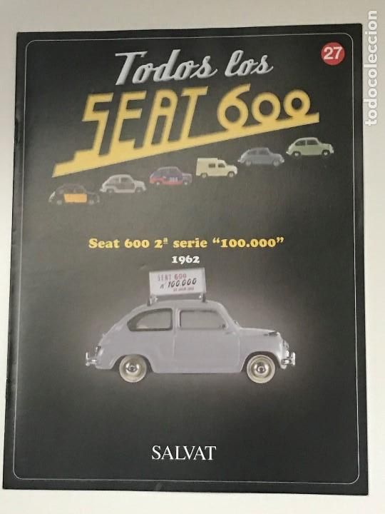Coches y motocicletas: FASCICULO TODOS LOS SEAT 600 N&ordm; 27 - SEAT 600 2&ordf; SERIE 100.000 1962 - SALVAT - 2003