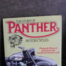 Coches y Motocicletas: THE STORY OF PANTHER MOTOR CYCLES: PHELON AND MOORE'S SEARCH FOR THE PERFECT MOTORCYCLE. BARRY M. JO. Lote 192450710