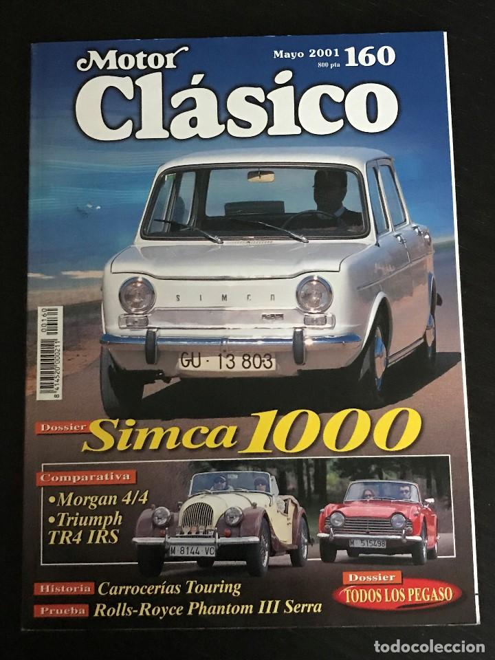 Cars and Motorcycles: MOTOR CLASICO N&ordm; 160 - SIMCA 1000 / PEGASO / MORGAN 4/4 / TRIUMPH TR4 / ROLLS ROYCE PHANTOM SERRA