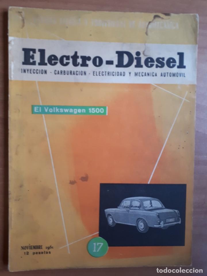 Carros e motociclos: ELECTRO-DIESEL. REVISTA TECNICA Y PROFESIONAL DE AUTOMECANICA. EL VOLKSWAGEN 1500. N&ordm;17 NOV. 1961