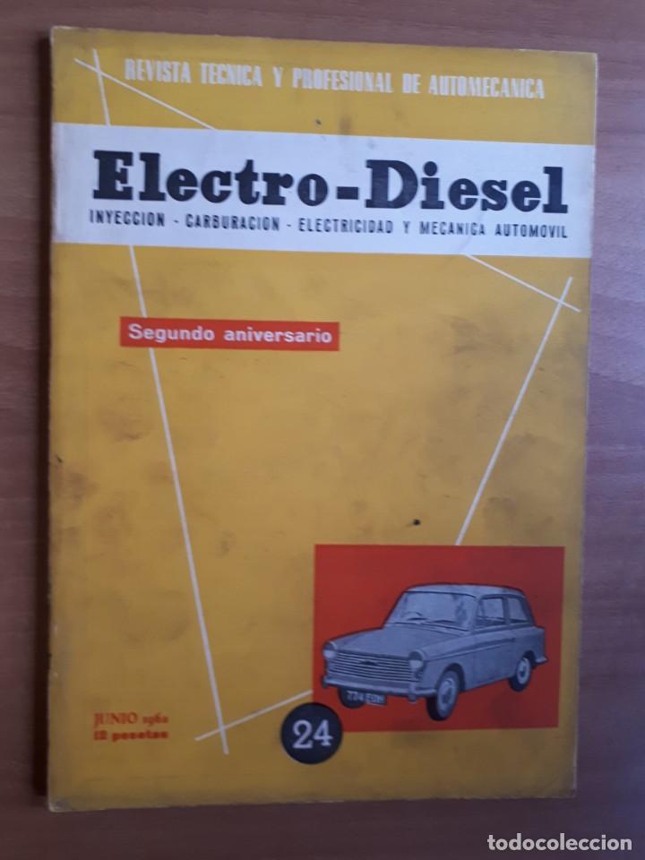 Carros e motociclos: ELECTRO-DIESEL. REVISTA TECNICA Y PROFESIONAL DE AUTOMECANICA. 2&ordm; ANIVERSARIO. JUNIO .1962