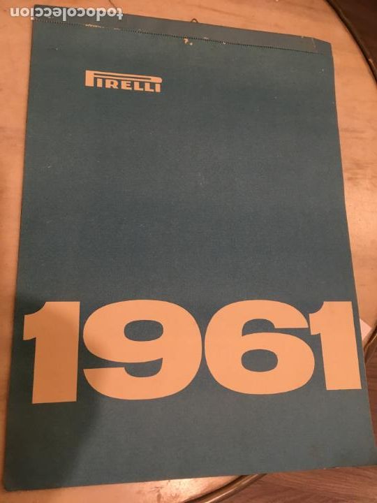 Automobili e Motociclette: Almanaque Pirelli a&ntilde;o 1961.Ronda,Pe&ntilde;on de Ifach,Avila,Palma Nova,Porto Novo,Bilbao.35x25,5