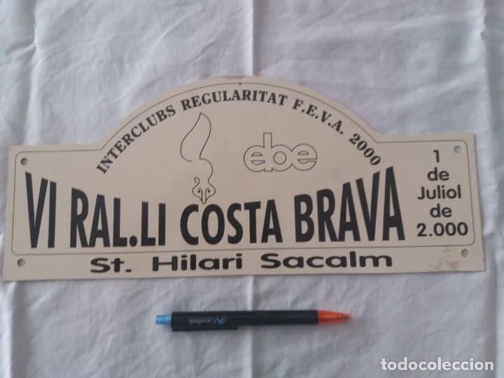 Cars and Motorcycles: PLACA, DISTINTIVO O ACREDITACION DEL VI RALLI COSTA BRAVA, ST HILARI SACALAM DEL 2000, PLASTICO RIGI
