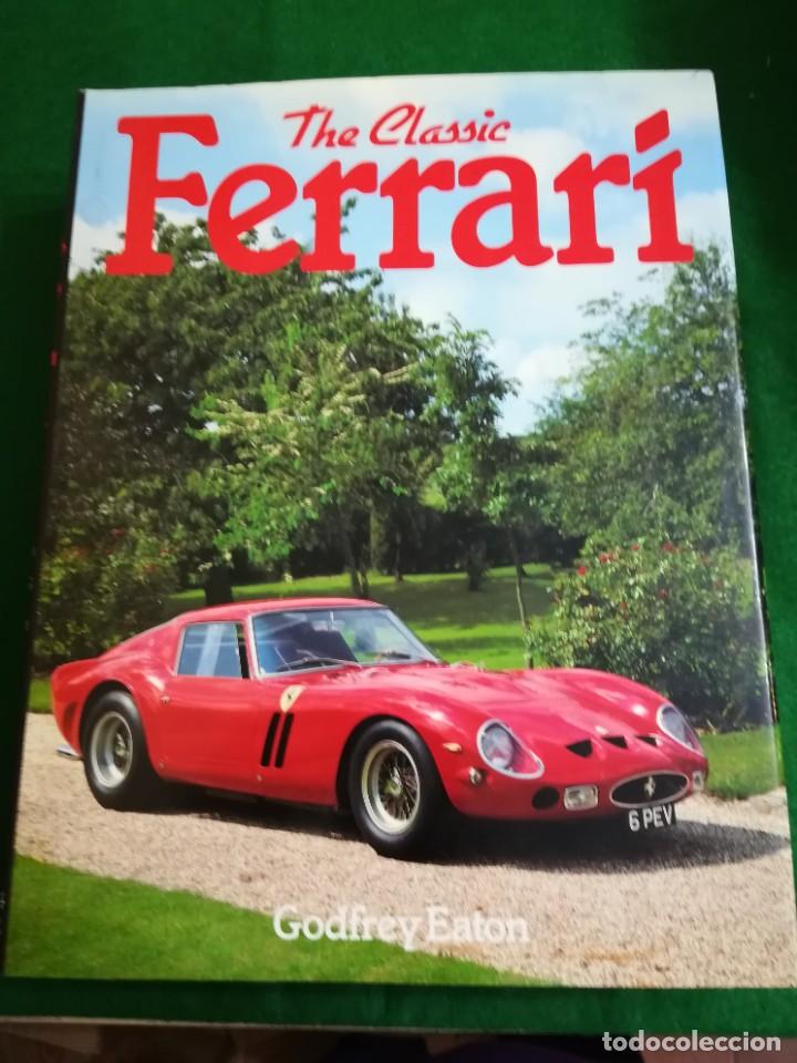 Coches y motocicletas: COLECCI&Oacute;N LIBROS THE CLASSIC , FERRARI , GODFREY EATON , EN INGLES