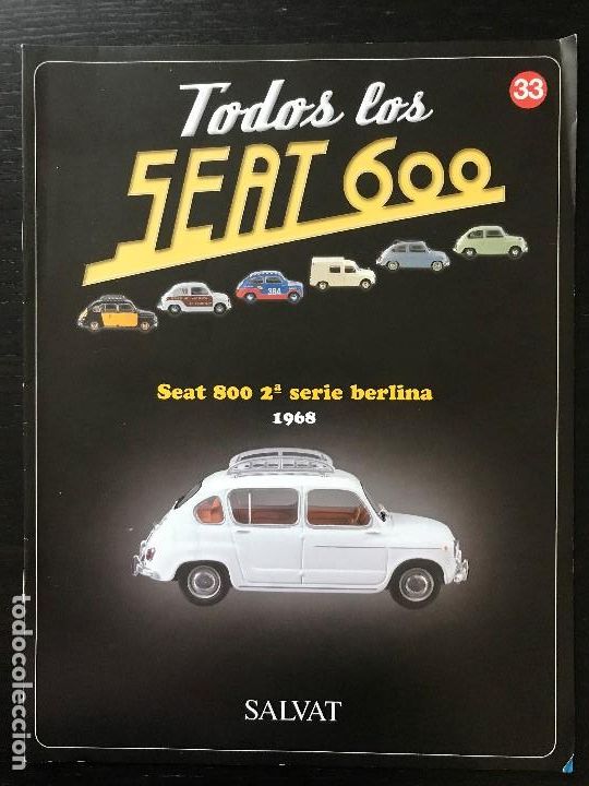 Coches y motocicletas: FASCICULO TODOS LOS SEAT 600 N&ordm; 33 - SEAT 800 2&ordf; SERIE 1968 4 PUERTAS SALVAT - 2003