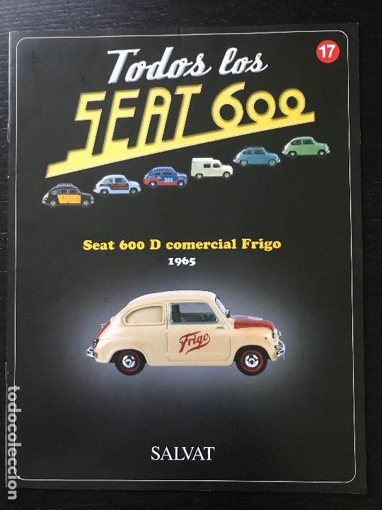 Coches y motocicletas: FASCICULO TODOS LOS SEAT 600 N&ordm; 17 - SEAT 600 D COMERCIAL FRIGO 1965 - SALVAT - 2003