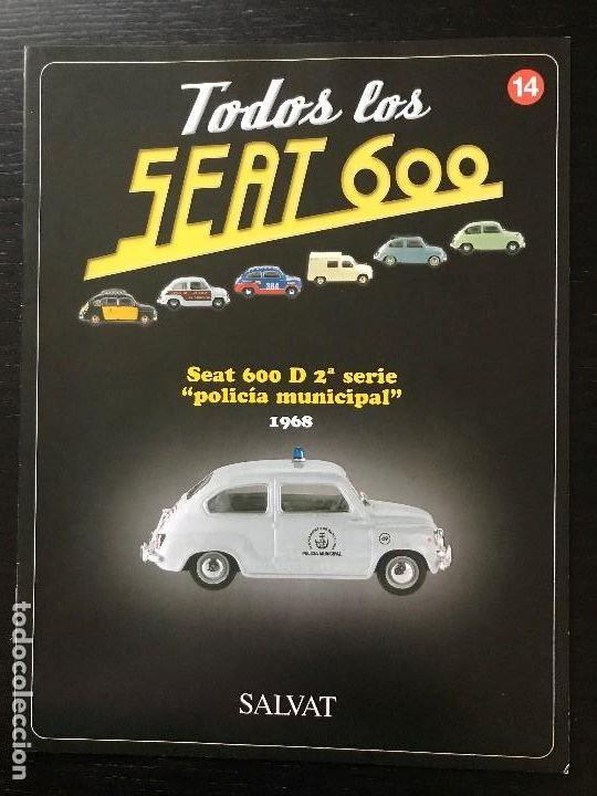 Coches y motocicletas: FASCICULO TODOS LOS SEAT 600 N&ordm; 14 - SEAT 600 D POLICIA MUNICIPAL 1968 - SALVAT - 2003