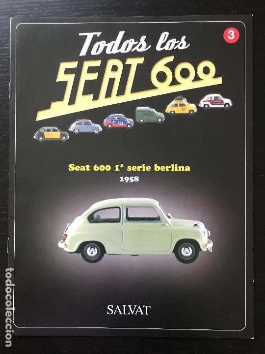 Coches y motocicletas: FASCICULO TODOS LOS SEAT 600 N&ordm; 3 - SEAT 600 1&ordf; SERIE BERLINA 1958 - SALVAT - 2003