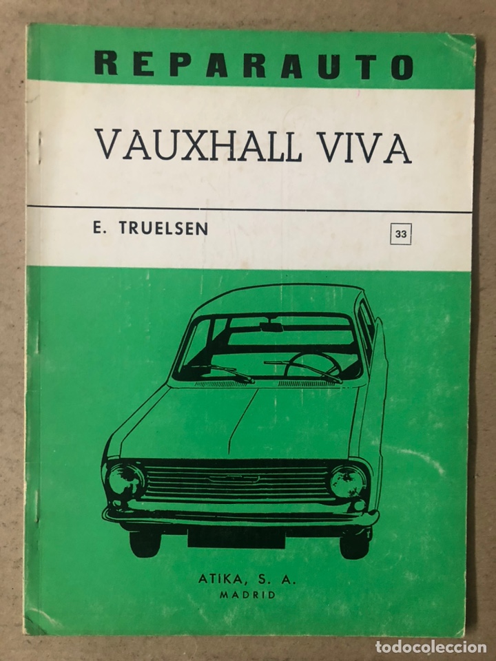 Automobili e Motociclette: REPARAUTO N&deg; 33 VAUXHALL VIVA. E. TRUELSEN. MANUAL DE TALLER. EDICIONES ATIKA 1968.