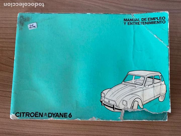 Automobili e Motociclette: CITROEN DYANE 6 MANUAL DE USUARIO Y ENTRETENIMIENTO 1974