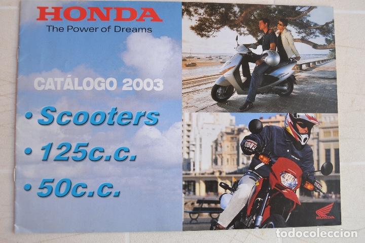 Coches y motocicletas: 2003 CAT&Aacute;LOGO HONDA SCOOTERS 125CC Y 50CC