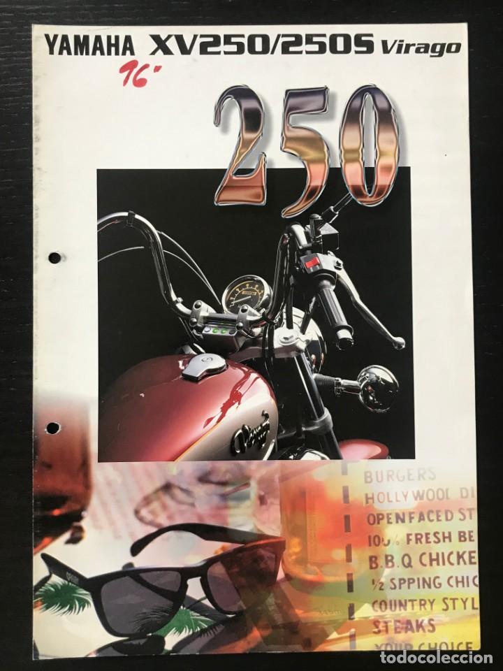 Coches y motocicletas: YAMAHA XV 250 / XV 250 S VIRAGO - FOLLETO CATALOGO ORIGINAL - EN ESPA&Ntilde;OL - A&Ntilde;O 1996