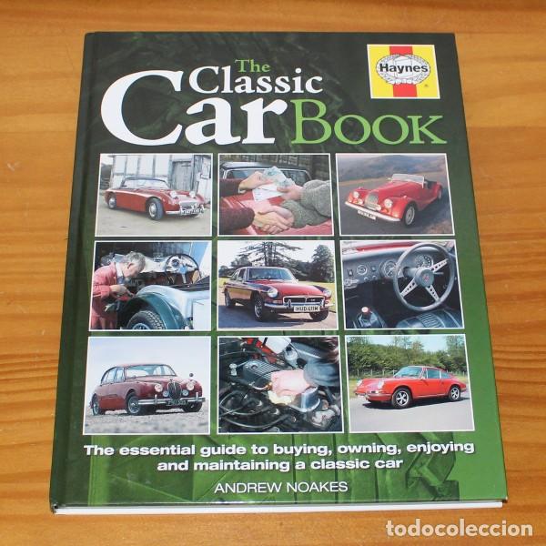 Coches y Motocicletas: THE CLASSIC CAR BOOK, ANDREW NOAKES. HAYNES 2006 TAPA DURA