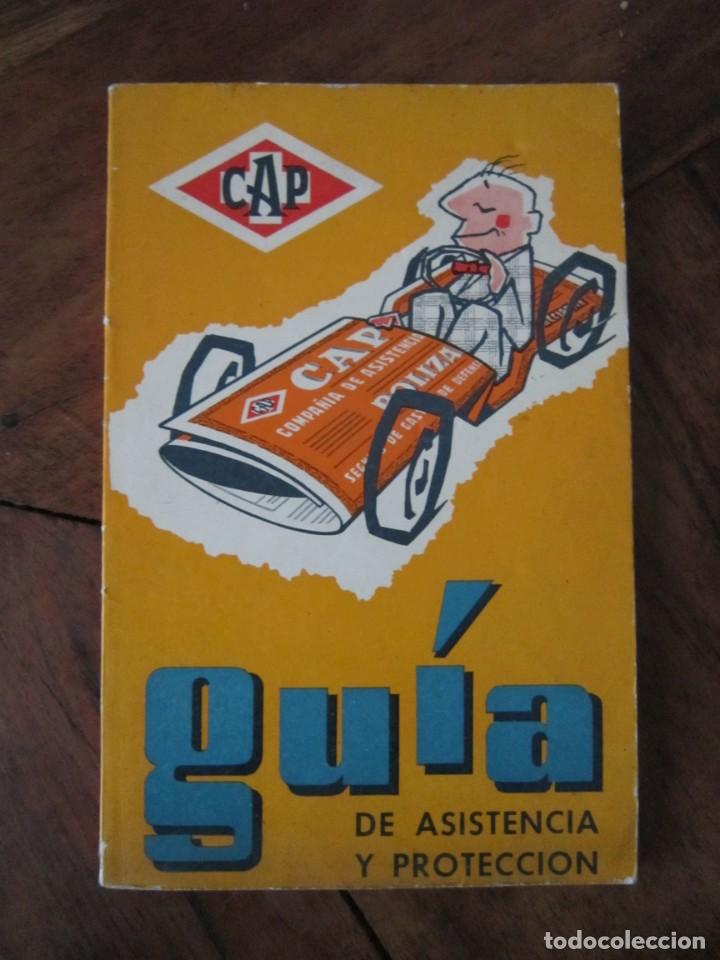 Carros e motociclos: gu&iacute;a de asistencia y protecci&oacute;n CAP 1972 edici&oacute;n XLVII red de abogados y procuradores. AUTOMOVIL