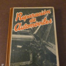 Coches y Motocicletas: MANUAL PRACTICO DE REPARACION DE AAUTOMOVILES JOSE PUIG BATET 1933. Lote 225204475