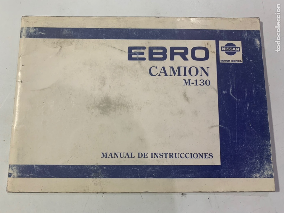 Automobili e Motociclette: Manual de instrucciones cami&oacute;n Ebro M-130 de 1987