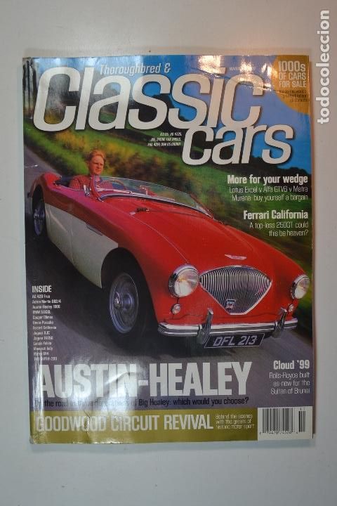 Coches y motocicletas: 1999 REVISTA THOROUGHBRED & CLASSIC CARS - AUSTIN HEALEY - FERRARI CALIFORNIA - ROLLS ROYCE