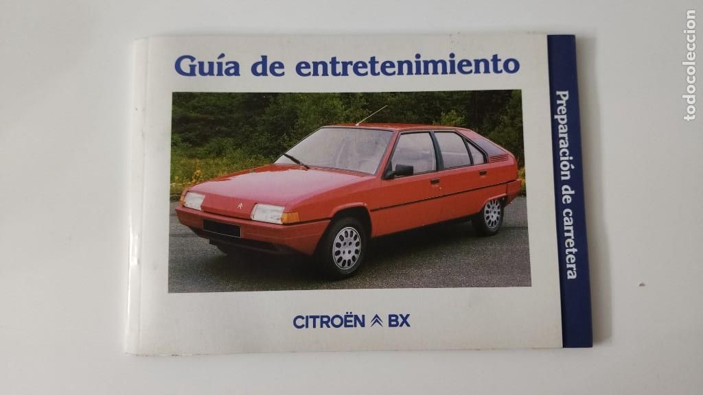 Coches y Motocicletas: Gu&iacute;a de entretenimiento original del Citro&euml;n BX 14 y 16