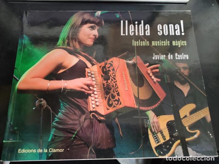 Automobili e Motociclette: LLEIDA SONA, INSTANTS MUSICAL MAGICS, JAVIER DE CASTRO, EDICIONS DE LA CLAMOR, 2014, SEGRE