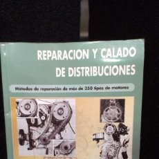 Coches y Motocicletas: REPARACION Y CALADO DE DISTRIBUCIONES - TOMO 5 - E-T-A-I IBERICA - ILUSTRADO. Lote 243001230