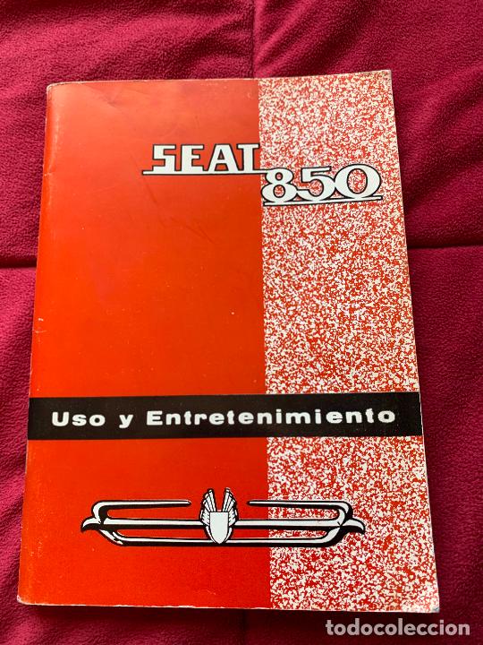 Automobili e Motociclette: SEAT 850 MANUAL DE USO Y ENTRETENIMIENTO ENERO 1967 PRIMERA EDICION