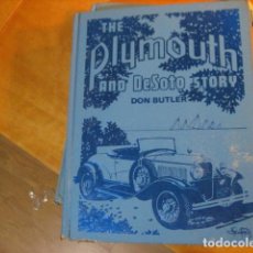 Coches y Motocicletas: THE PLAYMOUTH AND THE SOTO STORY HISTORIA ESTE COCHE EN INGLES MUCHAS FOTOS. Lote 252058985